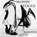 Muwin - Vogue (Madona cover)