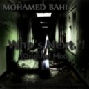 Mohamed Bahi - Who\'s Next (Original Mix)