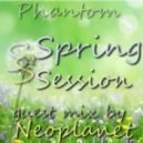 Phantom - Spring Session