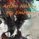 Artem Nevsky - My Emotions # 001 (mix)