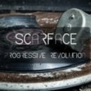 Scarface - Progressive Revolution (Part 1)