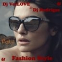 Dj VetLOVE & Dj Rodriges - Fashion Style