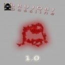 bRUJOdJ - Bassline 1.0