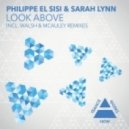 Philippe El Sisi & Sarah Lynn - Look Above