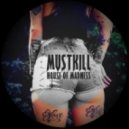 Must Kill - House Of Madness ()