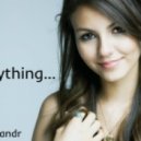 DJ AleX_Xandr - Everything (Original mix)