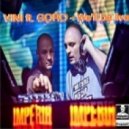 VINI ft. GORO - We'll be live