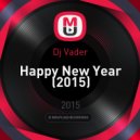Dj Vader - Happy New Year (2015)