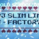Dj.Slim Line - J - Factory vol.3 ()
