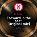 Dj Saba - Forward in the past (Original mix)