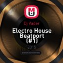 Dj Vader - Electro House Beatport (#1)