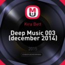 Kira Bett - Deep Music 003