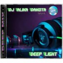 Dj Alika Dakota - Deep Light (Deep Mix)