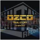 Ozco - True Story (Original Mix)