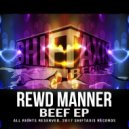 Rewd Manner - Beef (Original Mix)