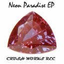 Kaneda\'s Breath - Neon Paradise (Original Mix)