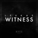 Leukas - Witness (Original Mix)