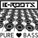 B-Roots - Pure Bass