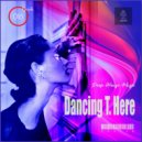 UUSVAN - Dancing T. Here # EPISODE 16 (My Deep # 2k17)