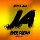 Joy\'s All - Ever Dream (Original Mix)