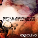 Niky G & Lauren Mayhew - Dead Awake (feat Phaasm) (Radio Edit)