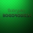Bobryuko - Bogoroditsk (Original Mix)