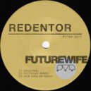 Futurewife - Redentor (Fictional Remix)