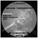 J.J. Coltman - Brains Tourmented (Bob Ray Remix)