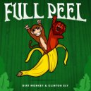 Dirt Monkey & Clinton Sly - Full Peel (Original Mix)