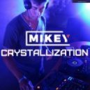 MiKey - Crystallization Episode #005 [Record Deep] 16.04.2017 ()