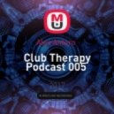 Alex Antero - Club Therapy Podcast 005