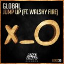 GL0BAL & Walshy Fire - Jump Up (feat. Walshy Fire)