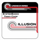 Systemshock & Timmy Coop - Illusion