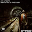 Sam Jurgens - UnderGround House Music (The Wasted Professor Remix)