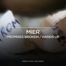 Mier - Promises Broken