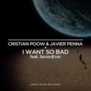 Cristian Poow & Javier Penna & SevenEver - I Want So Bad (feat. SevenEver) (Instrumental Mix)