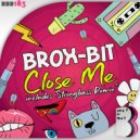 Brox-Bit - Close Me (Strongbass Remix)