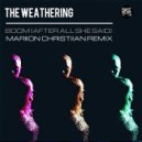 The Weathering - Boom (After All She Said) (Mariion Christiian Remix)