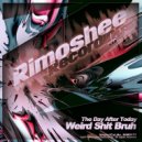 The Day After Today - Weird Shit Bruh