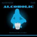 High Defynition - Alcoholic (feat. Devon)