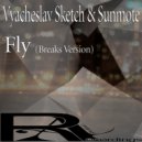 Vyacheslav Sketch & Sunmote - Fly