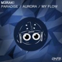 M3RAK! - My Flow (Original Mix)