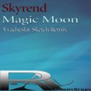 Skyrend - Magic Moon