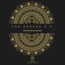 Martin Buchanan - Deeper (Original Mix)