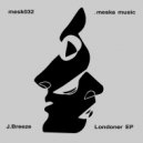 J.Breeze - Londoner (Dub)
