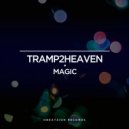Tramp2Heaven - Magic (Radio Mix)