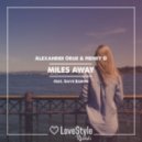 Alexander Orue & Henry D feat. Dave Baron - Miles Away