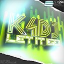 K4DJ - Feel Your Love (Original Mix)
