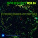 ArcaneZZZ - ambientMIX 5 (original)