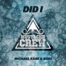 Michael Kane & Kubi - Did I (Original Mix)